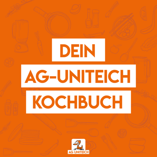 Dein AG-Uniteich Kochbuch Dein AG-Uniteich Kochbuch